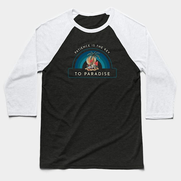 Patience Is The Key To Paradise Surfboard Skull Baseball T-Shirt by Evokative Wear